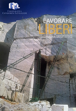 Lavorare Liberi - La fantastica avventura della Cooperativa Condomini di Levigliani dalle origini ad oggi